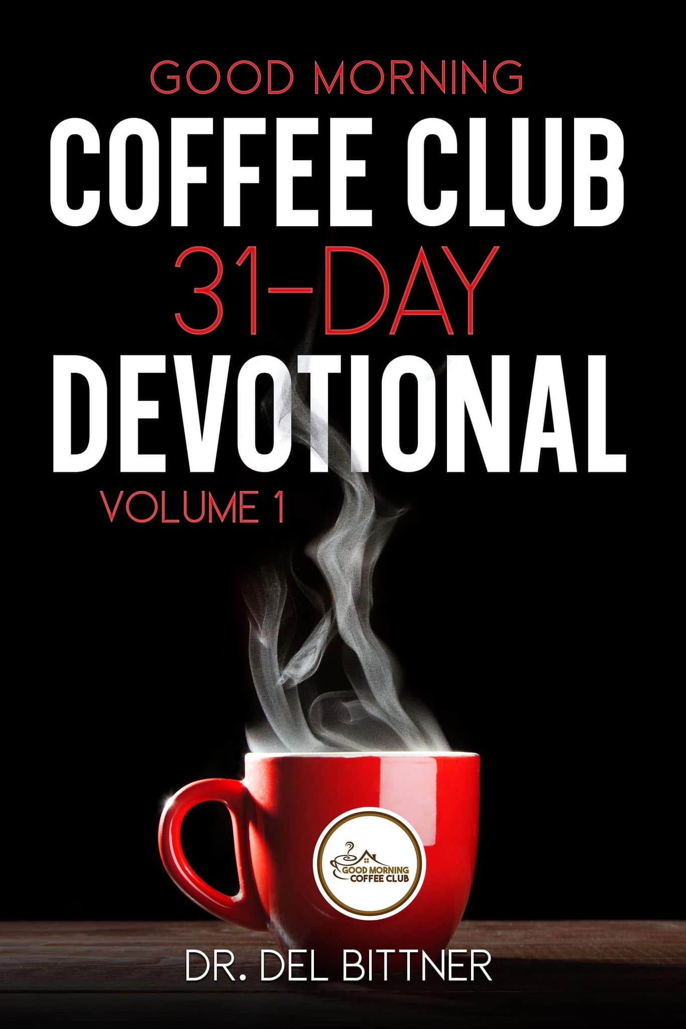Good Morning Coffee Club: 31-Day Devotional, Volume 1 cover artwork with a red coffee mug